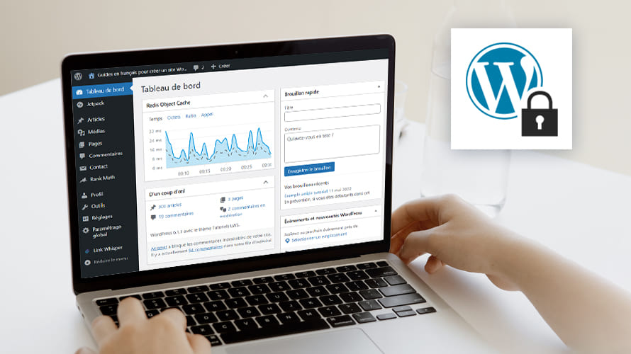 Sécuriser WordPress Guide complet pour protéger son site WordPress
