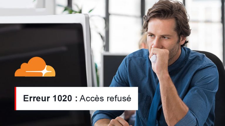 Comment corriger l'erreur Cloudflare 1020 : accès refusé ?