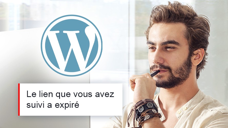 Comment corriger l'erreur WordPress Le lien que vous avez suivi a expiré