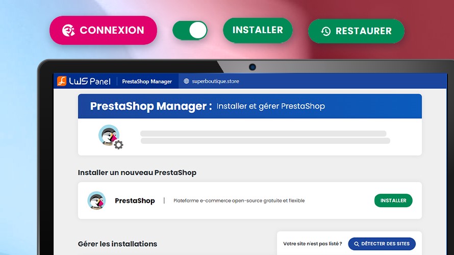 PrestaShop Manager de LWS La solution ultime pour gérer sa boutique PrestaShop