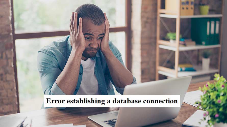 Comment résoudre l'erreur "Error Establishing a Database Connection" dans WordPress