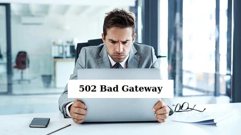 Comment résoudre l'erreur 502 Bad Gateway ?